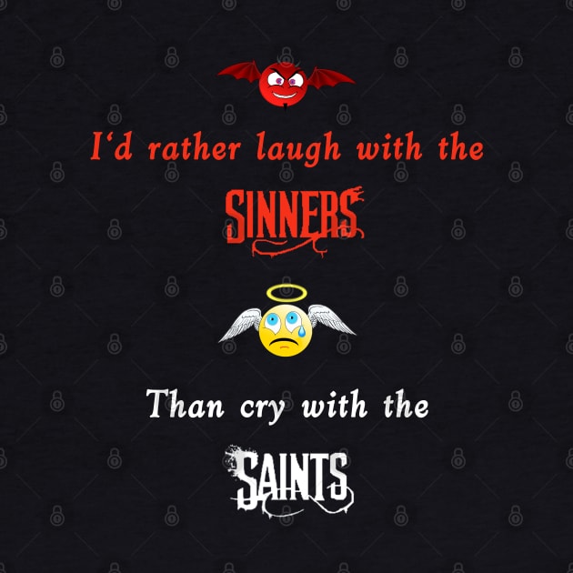 Sinners & Saints by Sunrise Sales & Design